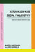 Naturalism and Social Philosophy: Contemporary Perspectives by Martin Hartmann