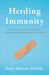 Herding Immunity: The Startling History of Life Before and After Vaccines by Stacy Mintzer Herlihy