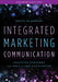 Integrated Marketing Communication: Creative Strategy from Idea to Implementation by Robyn Blakeman