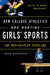 How College Athletics Are Hurting Girls' Sports: The Pay-To-Play Pipeline, with a New Preface by Rick Eckstein