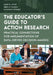 Educator's Guide to Action Research: Practical Connections for Implementation of Data-Driven Decision-Making by Mary E. Little