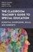 Classroom Teacher's Guide to Special Education: Essential Knowledge, Skills, and Mindsets by Dena D. Slanda