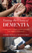Taming the Chaos of Dementia: A Caregiver's Guide to Interventions That Make a Difference by Barbara J. Huelat, Sharon T. Pochron