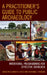 Practitioner's Guide to Public Archaeology: Intentional Programming for Effective Outreach by Elizabeth C. Reetz