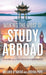 Making the Most of Study Abroad: A Guide to a Top-Notch Experience by Melanie L. D'Amico, Joshua Pope