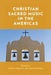 Christian Sacred Music in the Americas by Andrew Shenton