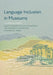 Language Inclusion in Museums by Asami Robledo-Allen Yamamoto