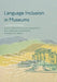 Language Inclusion in Museums by Asami Robledo-Allen Yamamoto, Fuji Robledo Yamamoto, Gabriela Perez