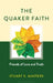 The Quaker Faith: Friends of Love and Truth by Stuart Masters