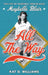 All the Way: The Life of Baseball Trailblazer Maybelle Blair by Kat D. Williams