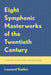 Eight Symphonic Masterworks of the Twentieth Century: A Study Guide for Conductors by Leonard Slatkin