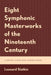 Eight Symphonic Masterworks of the Nineteenth Century: A Study Guide for Conductors by Leonard Slatkin