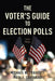 Voter's Guide to Election Polls by Michael W. Traugott