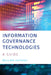 Information Governance Technologies: A Guide by William Saffady