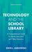 Technology and the School Library: A Comprehensive Guide for Media Specialists and Other Educators by Odin L. Jurkowski