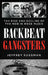 Backbeat Gangsters: The Rise and Decline of the Mob in Rock Music by Jeffrey Sussman