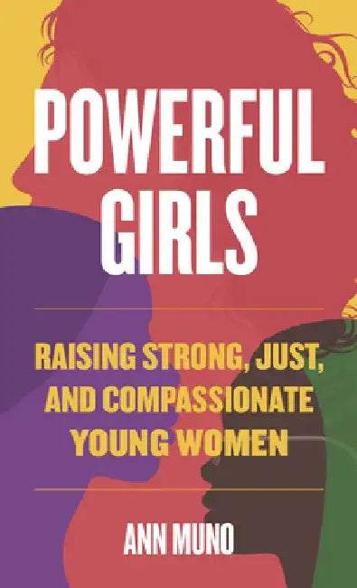 Powerful Girls by Ann Muno