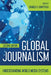 Global Journalism: Understanding World Media Systems by Daniela V. Dimitrova