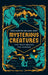 Mysterious Creatures: The Truth Behind the Legends by David Alderton, Akara Heart