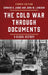 The Cold War through Documents: A Global History by Edward H. Judge