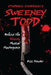 Stephen Sondheim's Sweeney Todd: Behind the Bloody Musical Masterpiece by Rick Pender