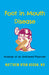 Foot in Mouth Disease: Musings of an Unfiltered Physician by Matthew Ryan Hogan