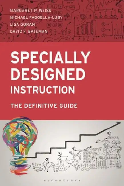 Specially Designed Instruction: The Definitive Guide by Margaret Weiss