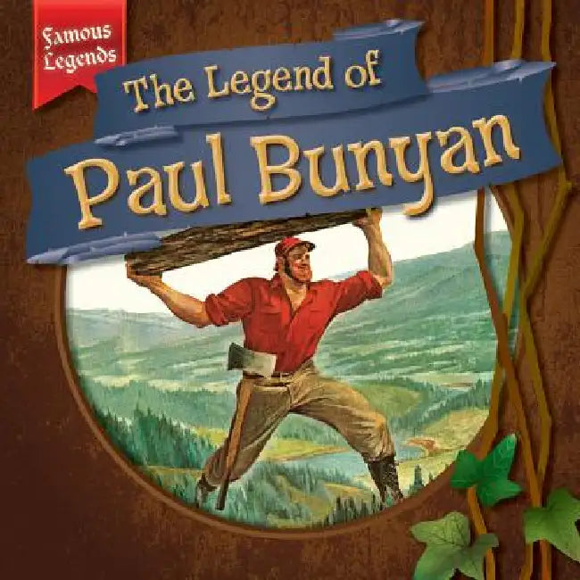 The Legend of Paul Bunyan by Julia McDonnell