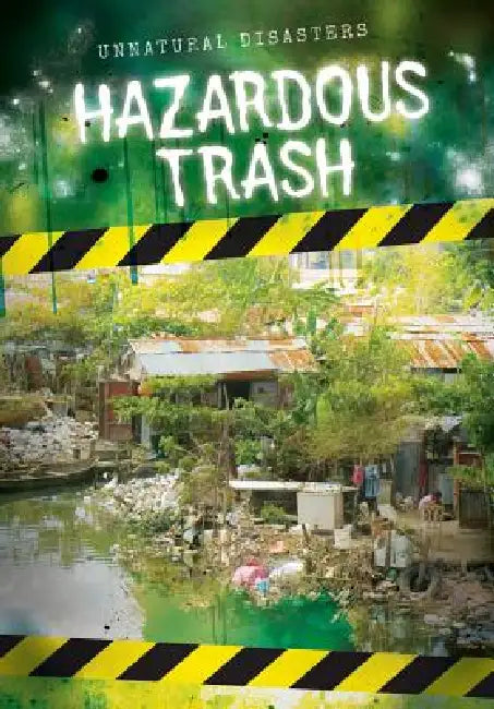 Hazardous Trash by Melissa Raé Shofner