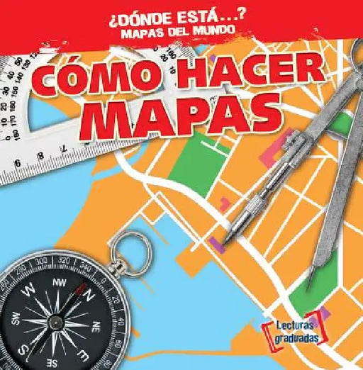 Cómo Hacer Mapas (Making Maps) by Todd Bluthenthal, Esther Sarfatti