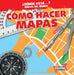 Cómo Hacer Mapas (Making Maps) by Todd Bluthenthal, Esther Sarfatti