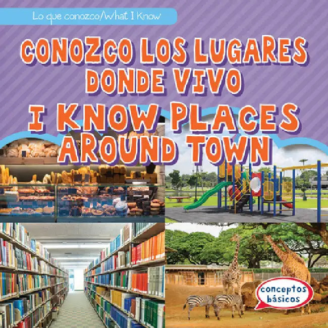 Conozco Los Lugares Donde Vivo / I Know Places Around Town by Trisha James, Eida de la Vega