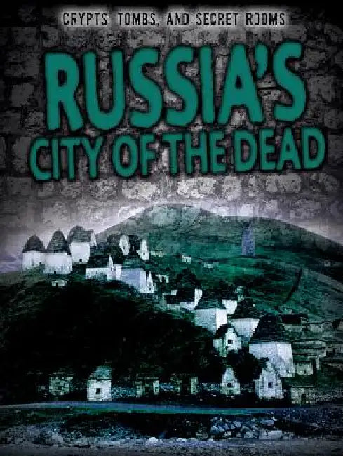 Russia's City of the Dead by Enzo George