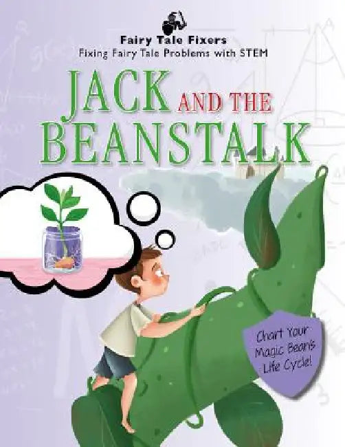 Jack and the Beanstalk: Chart Your Magic Bean's Life Cycle! by Jasmine Brooke