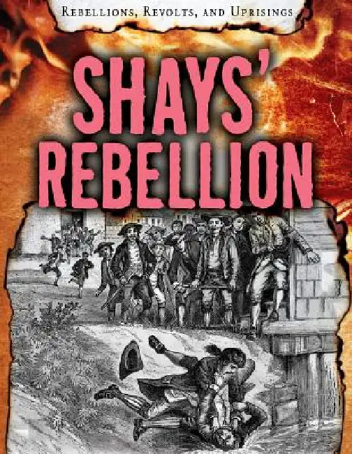 Shays' Rebellion by Ellis Roxburgh