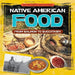 Native American Food: From Salmon to Succotash by Melissa Raé Shofner