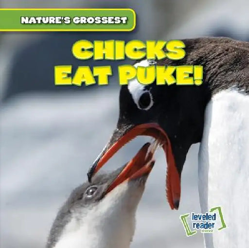 Chicks Eat Puke! by Bert Wilberforce