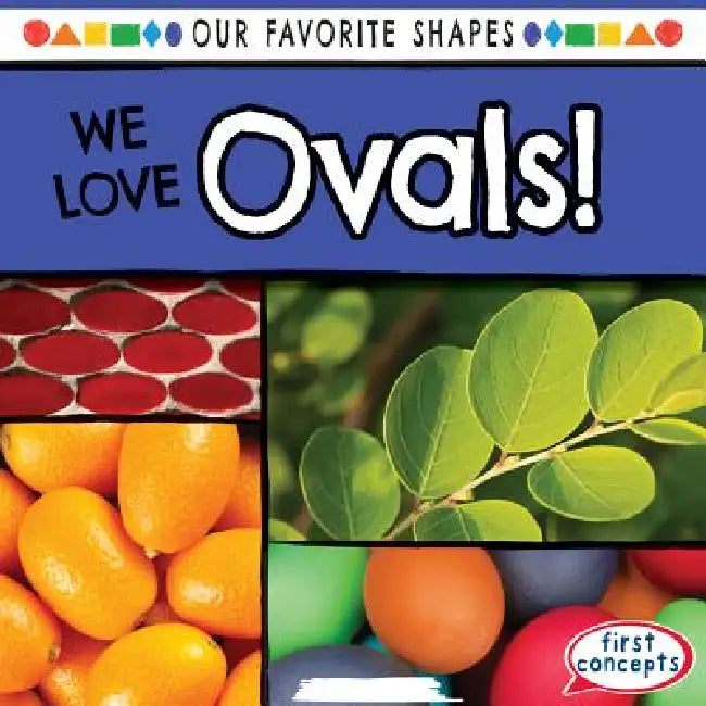 We Love Ovals! by Beatrice Harris