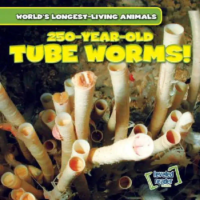 250-Year-Old Tube Worms! by Joni Kelly