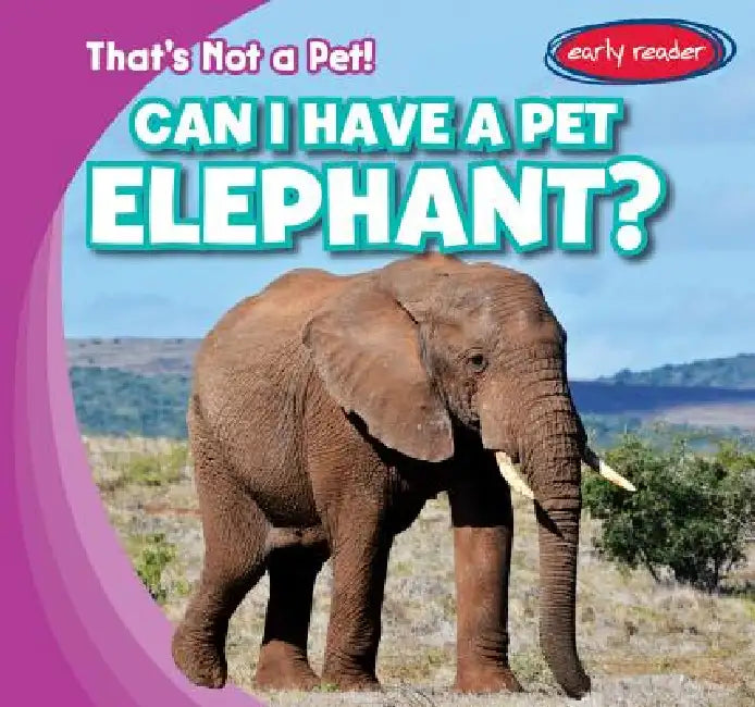 Can I Have a Pet Elephant? by Michou Franco