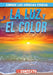 La Luz Y El Color (Light and Color) by Kathleen Connors, Alberto Jiménez