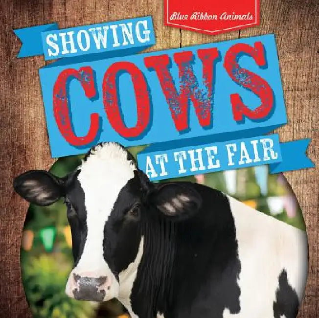 Showing Cows at the Fair by Jennifer Wendt
