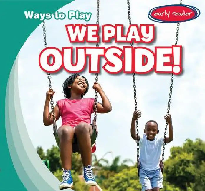 We Play Outside! by Kathleen Connors