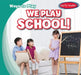 We Play School! by Kathleen Connors