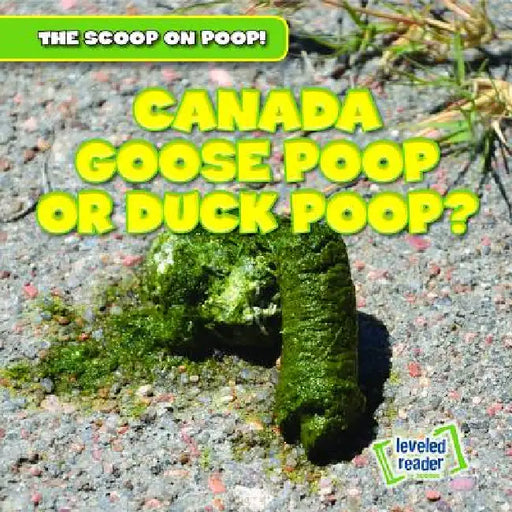 Canada Goose Poop or Duck Poop? by Colin Matthews