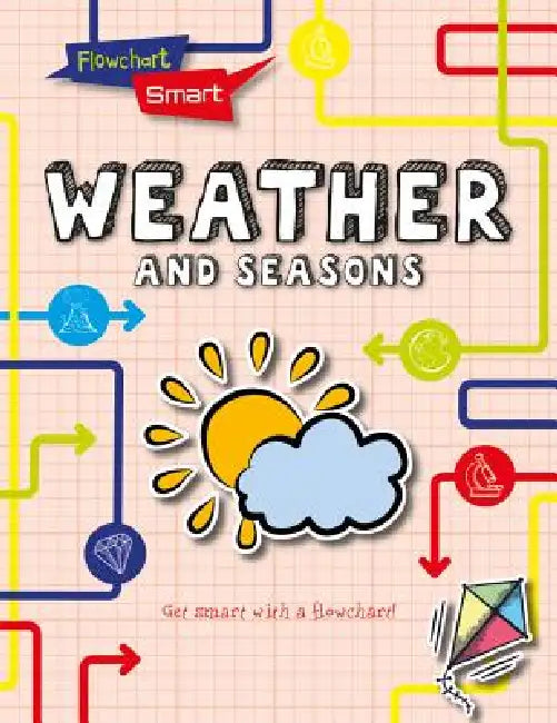 Weather and Seasons by Richard Spilsbury, Louise A. Spilsbury