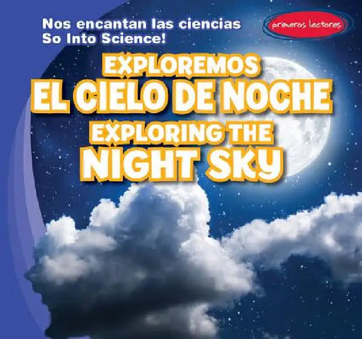 Exploremos El Cielo de Noche / Exploring the Night Sky by Emmett Martin, Eida de la Vega