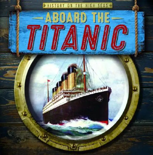 Aboard the Titanic by Elizabeth Krajnik