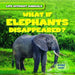 What If Elephants Disappeared? by Theresa Emminizer