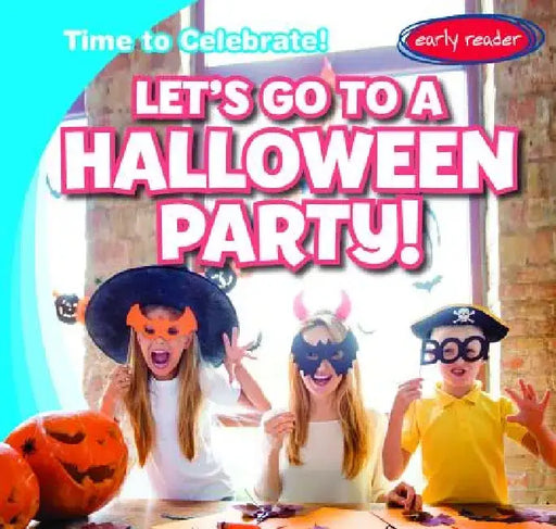 Let's Go to a Halloween Party! by Benjamin Proudfit